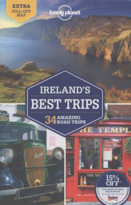 Ireland's best trips : 34 amazing road trips.
